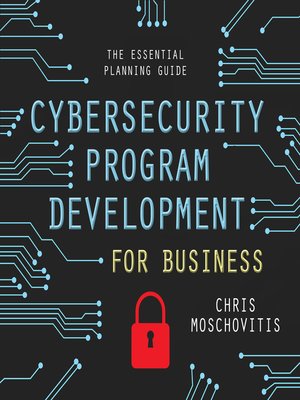 cover image of Cybersecurity Program Development for Business